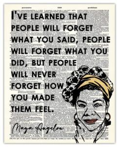 “people will forget…” positive quote maya angelou: motivational wall art poster, inspirational quote wall decor posters for bedroom & office decor for men, women & teen girl – 8×10 print unframed