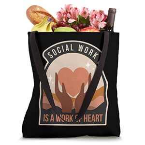 Social Work Is A Work Of Heart Tote Bag