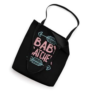 Midwives Day Baby Catcher Midwife Doula Nurse L&D OBGYN Gift Tote Bag