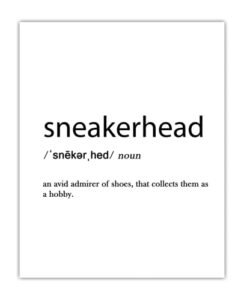 sneakerhead definition: chic, boho & modern typography wall art poster print for office, classroom, dorm, living room & bedroom decor – gift idea for shoe lovers & collectors | unframed posters 8×10