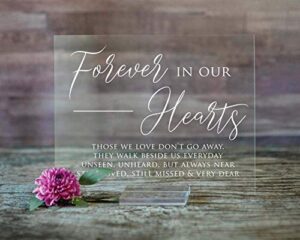 wedding memorial sign in memory of loved ones 8” x 10” forever in our hearts wedding sign or daily memento (8×10, clear acrylic stand)