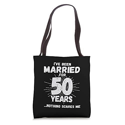 Couples Married 50 Years - Funny 50th Wedding Anniversary Tote Bag