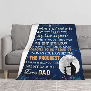 to My Daughter Blanket from Dad Throw Blankets Soft Flannel Throws for Couch Bedroom Sofa Warm Birthday Gifts 50x60in