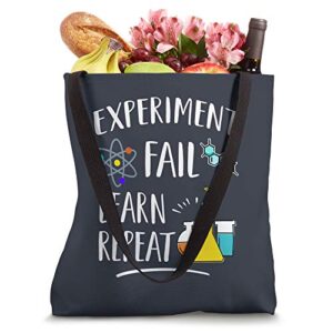 Experiment Fail Learn Repeat Proud Science Teacher Scientist Tote Bag