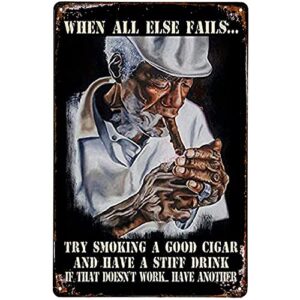 when all else fails try smoking a good cigar metal vintage tin sign wall decor bar pub home poster 12×8 inch