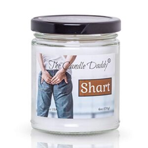 Shart - Terrible Near Turd Scented Melt- Maximum Scent "- Funny 6 oz Jar Candle- 40 Hour Burn time Hilarious Prank Gag Gift for Him Her Best Friend BFF Joke Candle