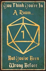 you think you are in a room poster dice game gaming home living decor poster dnd dungeons and dragons cafe, bar, home, courtyard wall tin sign poster 8×12 inches