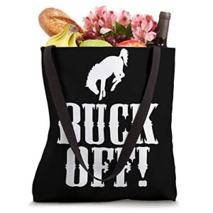 Buck Off! Funny Western Cowboy Gift Bucking Bronco Horse Tote Bag