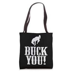 buck you! funny western cowboy gift bucking bronco horse tote bag