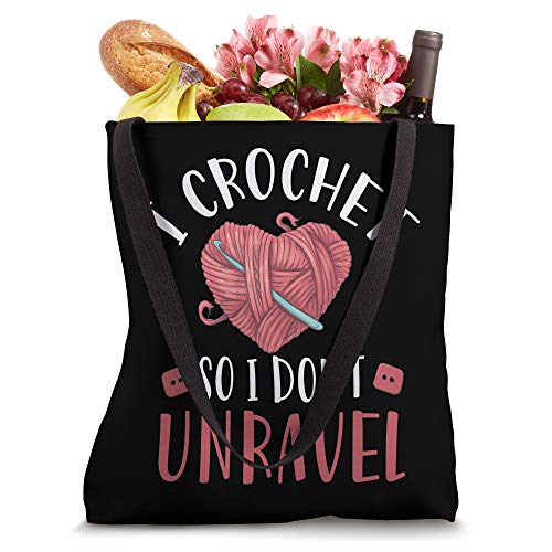 I Crochet So I Don't Unravel Funny Arts And Crafts Yarn Tote Bag