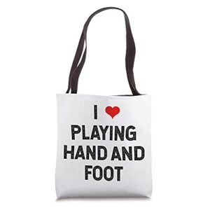 i love playing hand and foot canasta card game tote bag