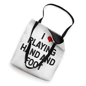 I Love Playing Hand and Foot Canasta Card Game Tote Bag