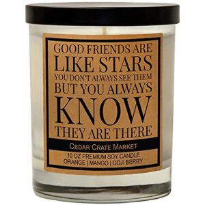 good friends are like stars, friendship gift for women, birthday gift for friends female, going away gifts, funny gifts for friends, long distance friend, bff, bestie, funny candle, soy 10 oz. candle