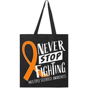 inktastic never stop fighting multiple sclerosis awareness tote bag black 3ae13