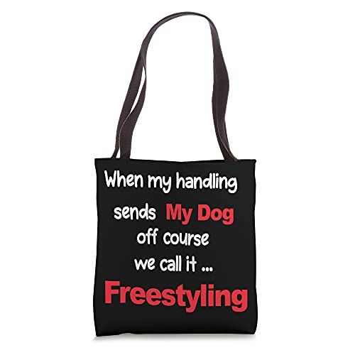 Dog Agility - when handling sends off course, freestyle Tote Bag