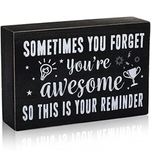 inspirational wooden box sign, sometimes you forget you’re awesome sign, farmhouse rustic black wood block plaque with positive sayings, desk and door decor art for home office (4 x 6 inches)
