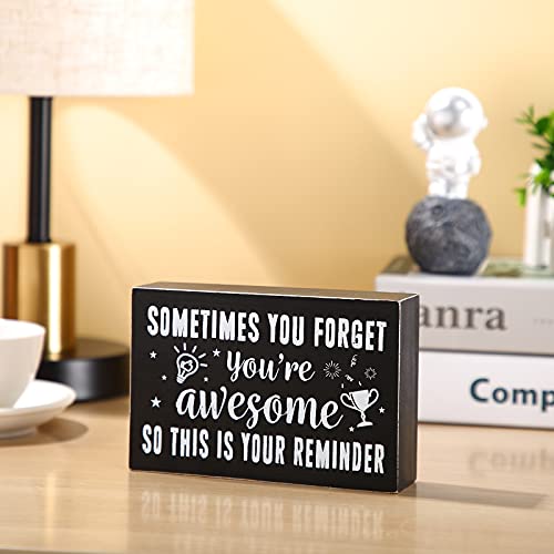 Inspirational Wooden Box Sign, Sometimes You Forget You're Awesome Sign, Farmhouse Rustic Black Wood Block Plaque with Positive Sayings, Desk and Door Decor Art for Home Office (4 x 6 Inches)