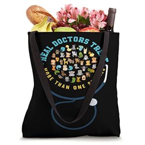 Real Doctors Treat More Species Funny Veterinary Technician Tote Bag