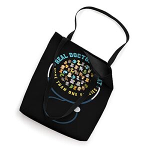 Real Doctors Treat More Species Funny Veterinary Technician Tote Bag