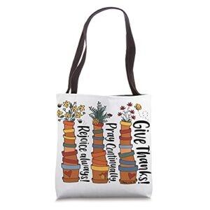 rejoice always, pray continually, give thanks! christian tote bag