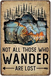 graman photograph not all those who wander are lost metal tin retro sign country home decor for home, living room, kitchen,bathroom decoration 8x12inch