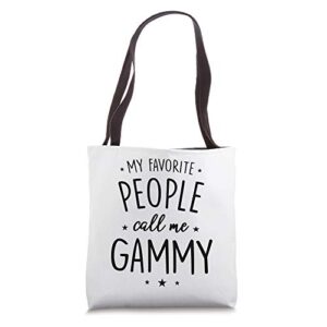 gammy gift: my favorite people call me gammy tote bag