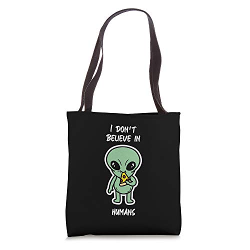 I Don't Believe In Human Alien Pizza Techno EDM Lover Gift Tote Bag