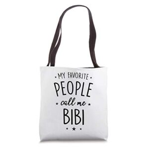 bibi gift: my favorite people call me bibi tote bag