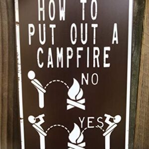 How To Put Out A Campfire 12" x 8" Funny Tin Sign Camping Themed Lake House Cabin RV Trailer Decor Accessory