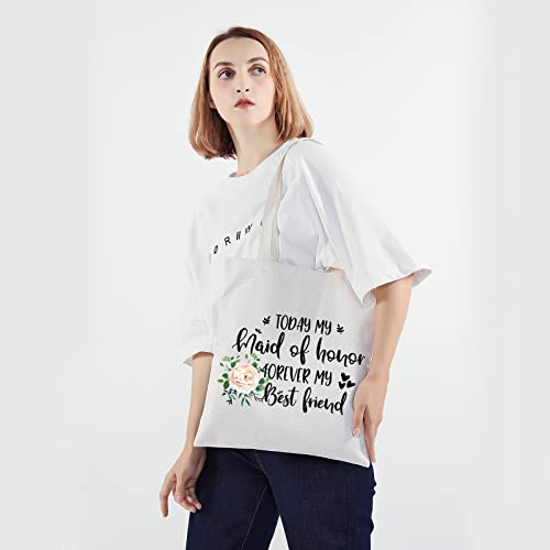 Maid of Honor Proposal Gift Today My Maid Of Honor Forever My Best Friend Tote Bag Bridesmaid Gift (Today My Maid Tote B)