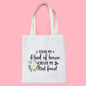 Maid of Honor Proposal Gift Today My Maid Of Honor Forever My Best Friend Tote Bag Bridesmaid Gift (Today My Maid Tote B)