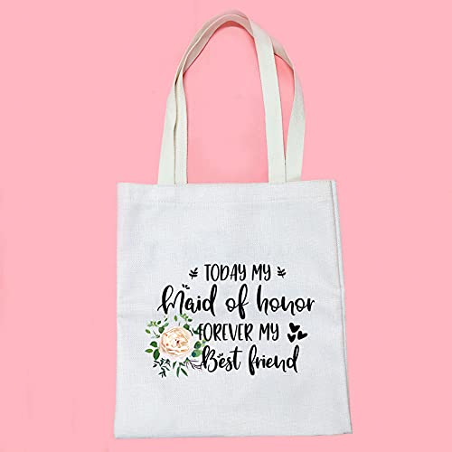 Maid of Honor Proposal Gift Today My Maid Of Honor Forever My Best Friend Tote Bag Bridesmaid Gift (Today My Maid Tote B)