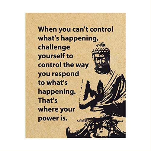 "Challenge Yourself to Control the Way You Respond" Spiritual Quotes Wall Art -8 x 10" Modern Inspirational Wall Print w/Buddha Image-Ready to Frame. Perfect Home-Studio-Office-Zen-Meditation Decor!