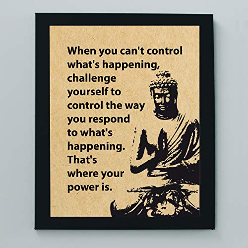 "Challenge Yourself to Control the Way You Respond" Spiritual Quotes Wall Art -8 x 10" Modern Inspirational Wall Print w/Buddha Image-Ready to Frame. Perfect Home-Studio-Office-Zen-Meditation Decor!