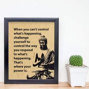 "Challenge Yourself to Control the Way You Respond" Spiritual Quotes Wall Art -8 x 10" Modern Inspirational Wall Print w/Buddha Image-Ready to Frame. Perfect Home-Studio-Office-Zen-Meditation Decor!