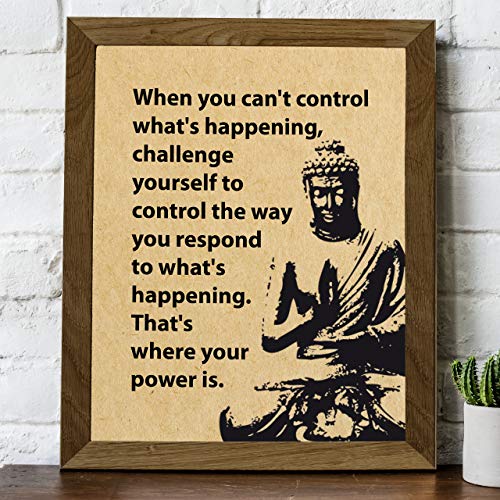 "Challenge Yourself to Control the Way You Respond" Spiritual Quotes Wall Art -8 x 10" Modern Inspirational Wall Print w/Buddha Image-Ready to Frame. Perfect Home-Studio-Office-Zen-Meditation Decor!