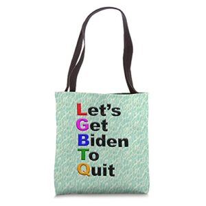 Let's Get Biden To Quit Funny Political Humor Jokes Tote Bag