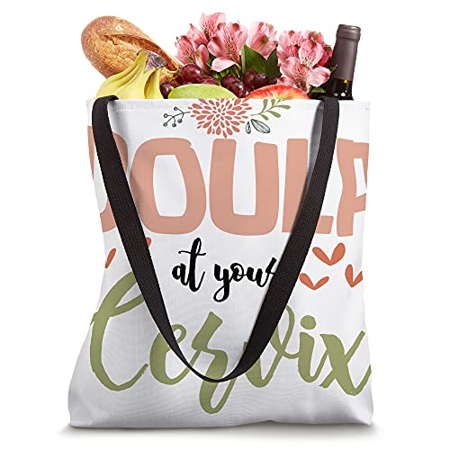 Doula At Your Cervix Funny Birth Appreciation Support Tote Bag