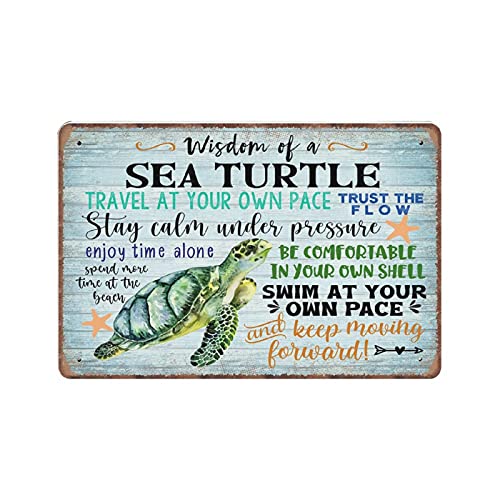 Dreacoss Wisdom of Sea Turtle Tin Signs, Coastal Decor, Inspirational, Beach Decor, Funny Vintage Metal Sign Plaqu Poster Wall Art Pub Bar Kitchen Garden Bathroom Home Decor, 8x12 inches