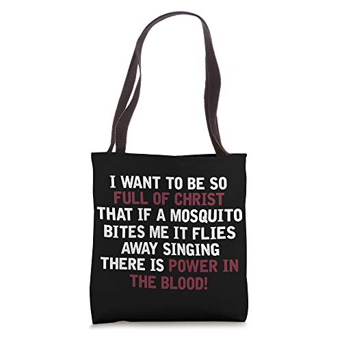 I Want To Be So Full Of Christ Christian Gift Prayer Tote Bag