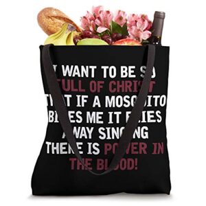 I Want To Be So Full Of Christ Christian Gift Prayer Tote Bag