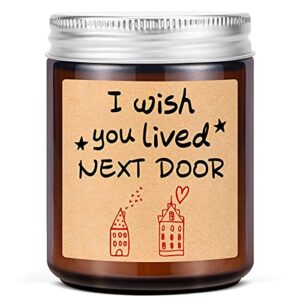 lavender scented candles – i wish you lived next door – best friend, friendship gifts for women, mothers day, birthday gifts for friends mom wife – going away gifts for friends moving