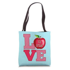 love 1st first grade teacher tote bag