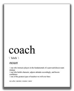 coach gifts for men and women – 8×10″ unframed print – funny ‘coach’ definition black & white typography wall art – coach appreciation gifts, thank you gifts