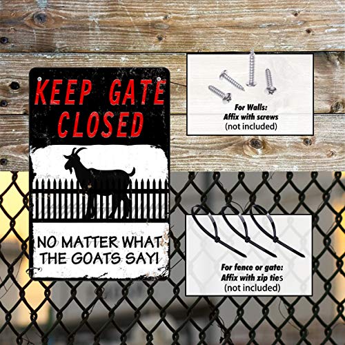 MuaToo Warning Sign Goats -‘Keep the Gate Closed No Matter What the Goats Say',8x12inch Tin Sign Funny Novetly Caution Sign Goats Metal for Farmhouse Fence House Wall Gate