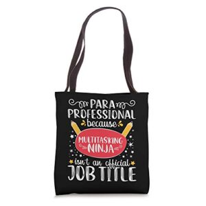 Paraprofessional Appreciation Ninja School Teacher Tote Bag