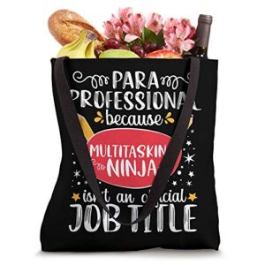 Paraprofessional Appreciation Ninja School Teacher Tote Bag