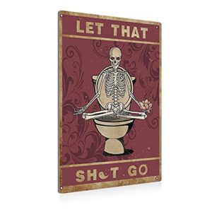 beastzheng funny let that go skull bathroom metal tin sign wall decor – vintage bathroom quote tin sign for toilet restroom washroom home decor gifts