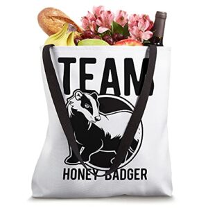 Honey Badger Team Marten Ratel Don't Gift Men Women Kids Tote Bag