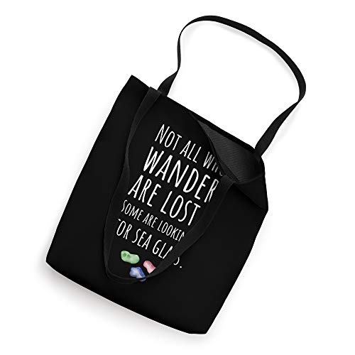 Item For Sea Glass Collector, Not All Who Wander Are Lost Tote Bag